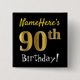 Black, Faux Gold 90th Birthday, With Custom Name Button