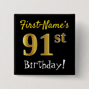 Black, Faux Gold 91st Birthday, With Custom Name Button
