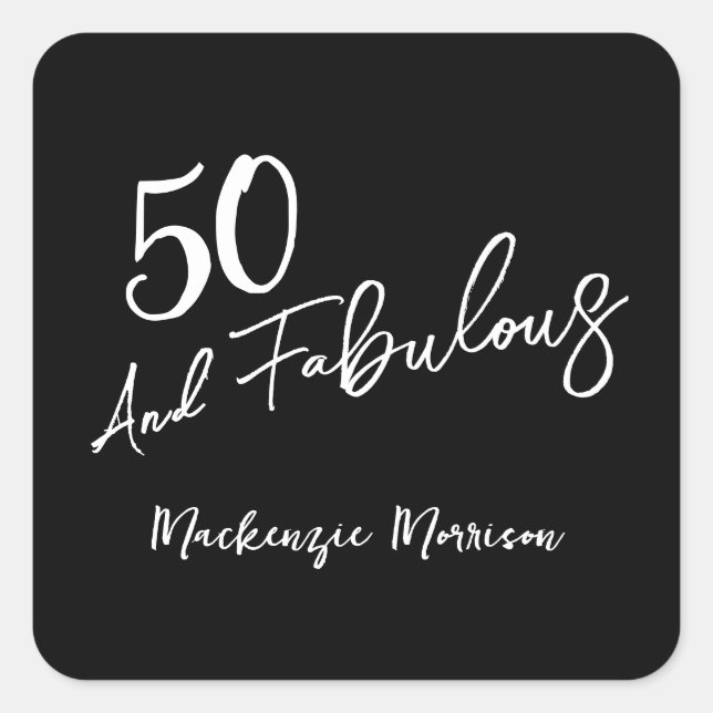 Black Fifty and Fabulous Script Birthday Party Quadratischer Aufkleber (Vorderseite)
