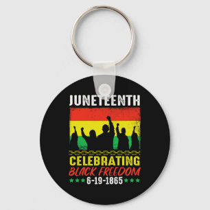 Black Freedom 19. Juni 1865 Juneteenth African Ame Schlüsselanhänger