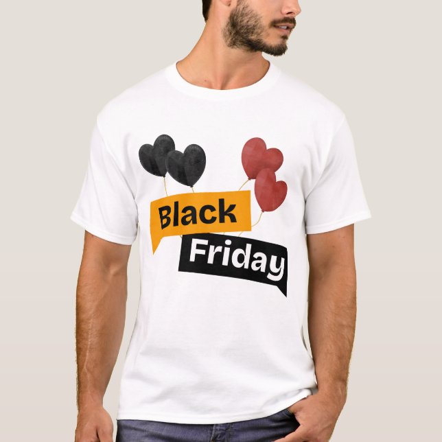 Black Friday Balloons – Big Deals, Bigger Style! T-Shirt (Vorderseite)