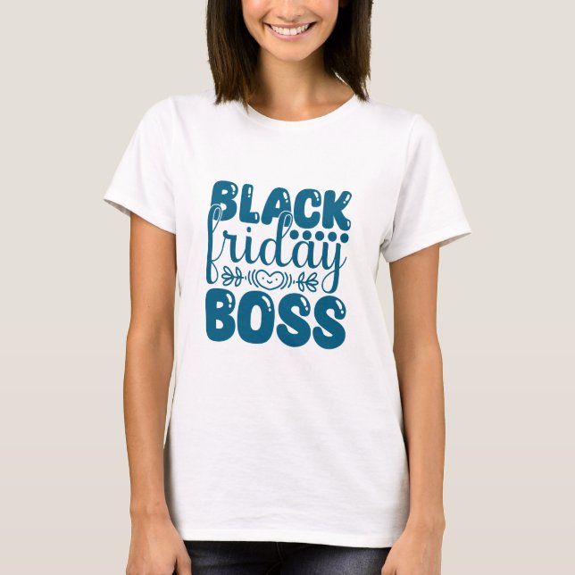Black Friday Boss - Boss Lady T-Shirt (Vorderseite)