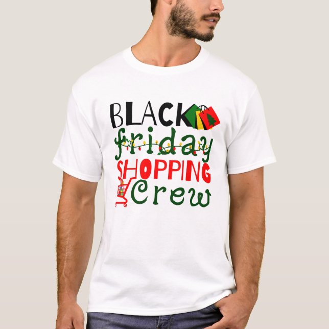Black Friday Einkaufstrupp T-Shirt (Vorderseite)