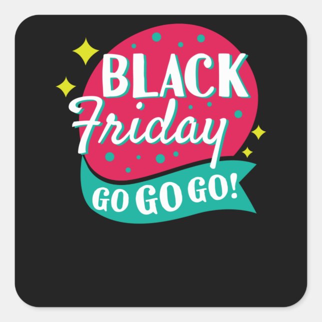 Black Friday Go Go Go Shopping Quadratischer Aufkleber (Vorderseite)
