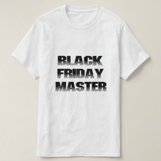 Black Friday Master T-Shirt (Design vorne)