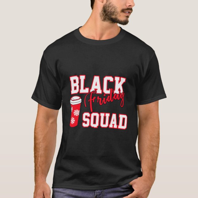 Black Friday Squad benötigt Kaffee mit Koffein für T-Shirt (Vorderseite)