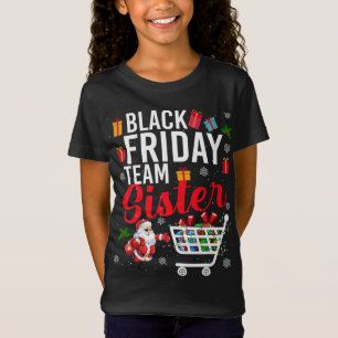 Black Friday Team Schwester Niedlich Weihnachten S T-Shirt