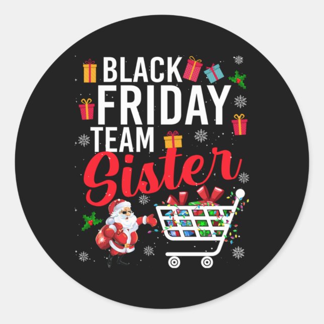 Black Friday Team Sister Cute Christmas Shopng L T Runder Aufkleber (Vorderseite)