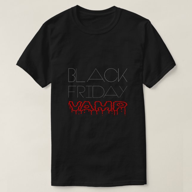 Black Friday Vamp lustig T-Shirt (Design vorne)