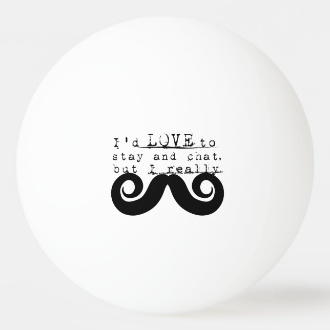 Black Funny Humor I Mustache Tischtennisball (Vorderseite)