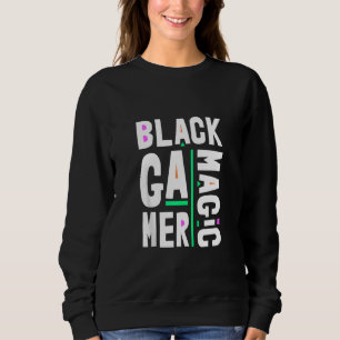 Black Gamer Black History Mont Cool Blm Melanin G Sweatshirt