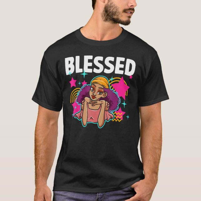 Black Girl Blessed Beyond Belief African American  T-Shirt (Vorderseite)