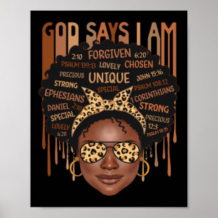 Black Girl God sagt, ich bin schwarze Melanin Gesc Poster