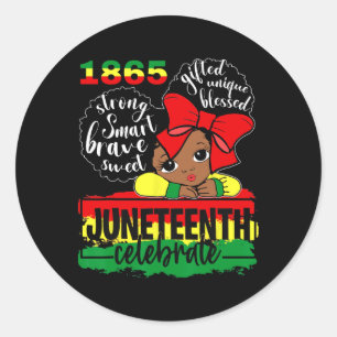 Black Girl Juneteenth 1865 Celebrate Indepedence D Runder Aufkleber
