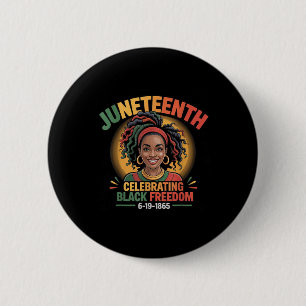 Black Girl Juneteenth 6-19-1865 Feier Black Button