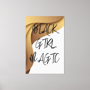 Black Girl Magic Canvas Print Leinwanddruck