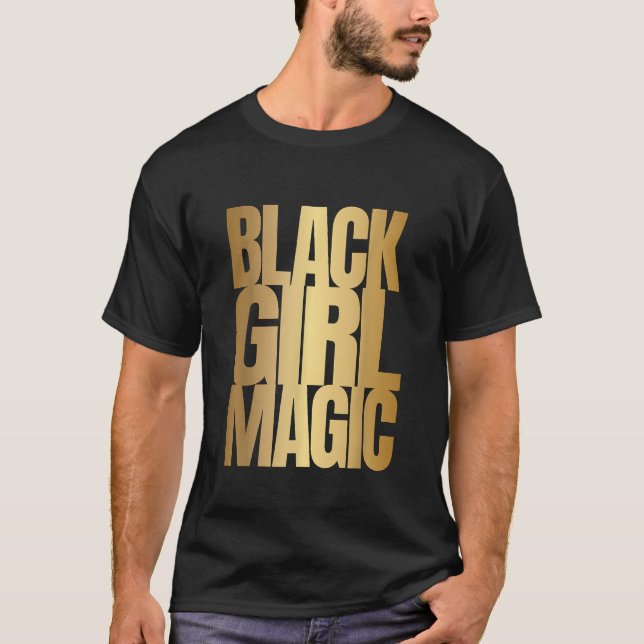 Black Girl Magic T-Shirt (Vorderseite)