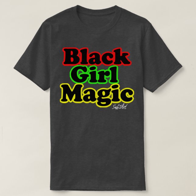 Black Girl Magic T-Shirt (Design vorne)