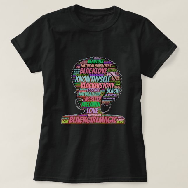 Black Girl Magic Word Cloud T - Shirt (Design vorne)