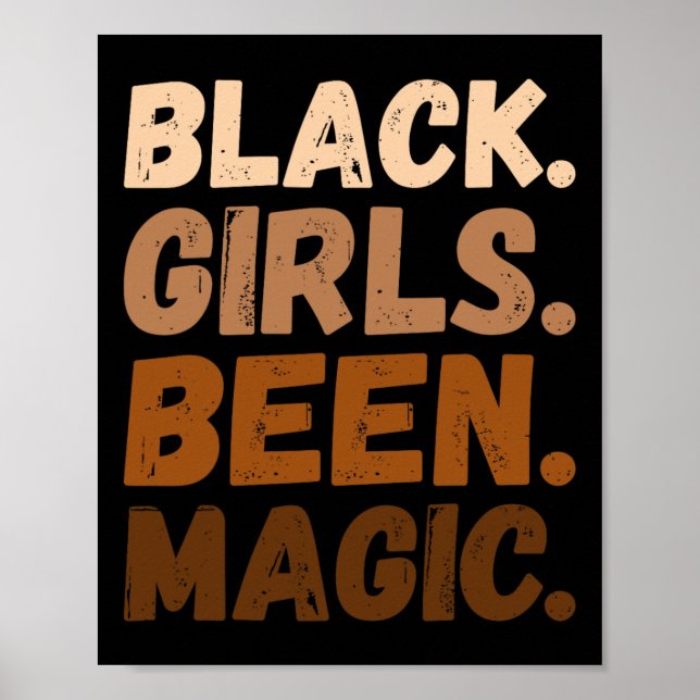 Black Girls Been Magic Melanin Afrikanisch America Poster (Vorne)