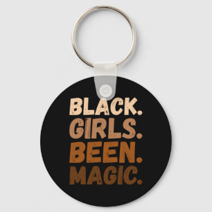 Black Girls Been Magic Melanin Afrikanisch America Schlüsselanhänger