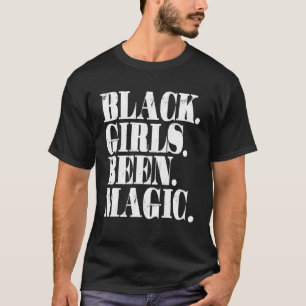 Black Girls Been Magic Melanin American Hi T-Shirt