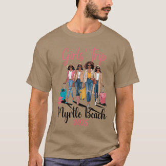 Black Girls Trip Myrtle Beach 2025 Urlaub Geburtst T-Shirt