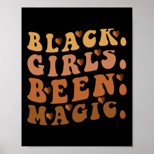 Black Girls waren Magic Melanin Afro American Hist Poster