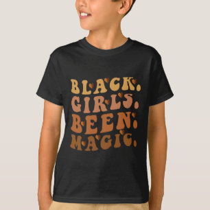 Black Girls waren Magic Melanin Afro American Hist T-Shirt