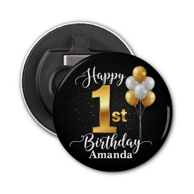 Black Gold 1st Birthday Button Bottle Opener Flaschenöffner (Vorderseite)
