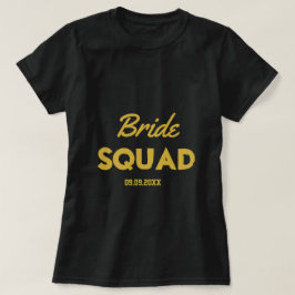 Black Gold Bachelorette Bride Squad Bridesmaid T-Shirt