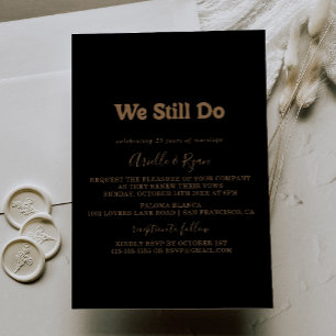 Black Gold Classic Minimal We Still Do Vow-Ernever Einladung