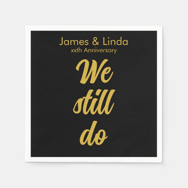 Black Gold Jubiläum Partys Serviette wir noch tun (Vorderseite)