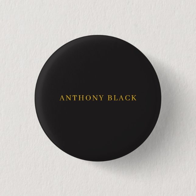 Black & Gold Minimalist Plain Elegant Own Name Button (Vorderseite)