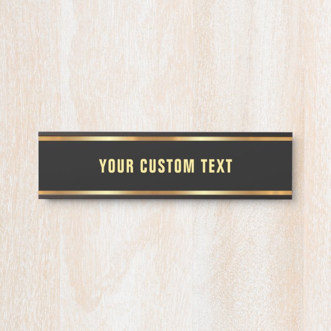 Black & Gold Template Your Custom Text Elegant Türschild (Vorderseite )