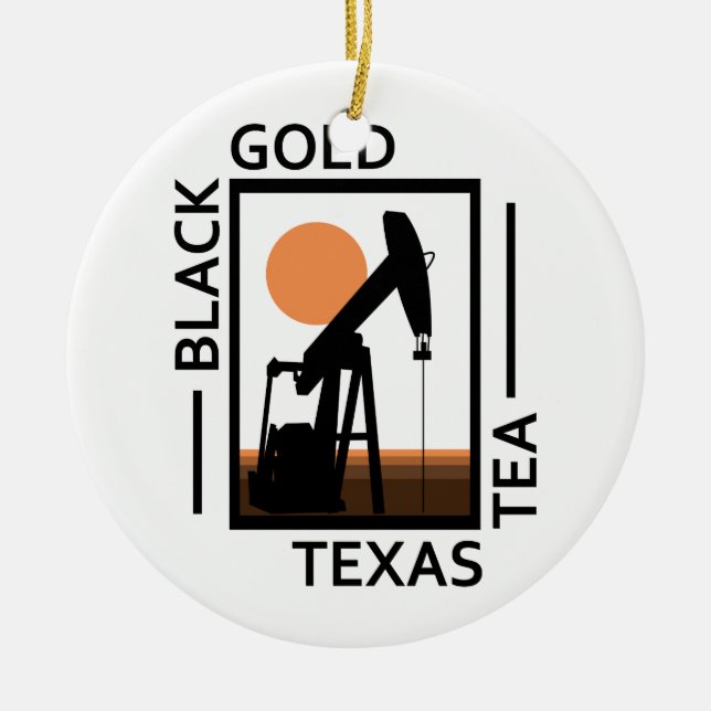 Black Gold Texas Tea Keramikornament (Vorne)