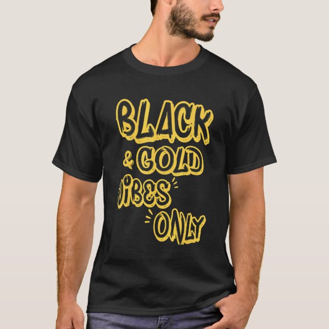 Black & Gold Vibes Nur lustiger Game Day High Scho T-Shirt (Vorderseite)