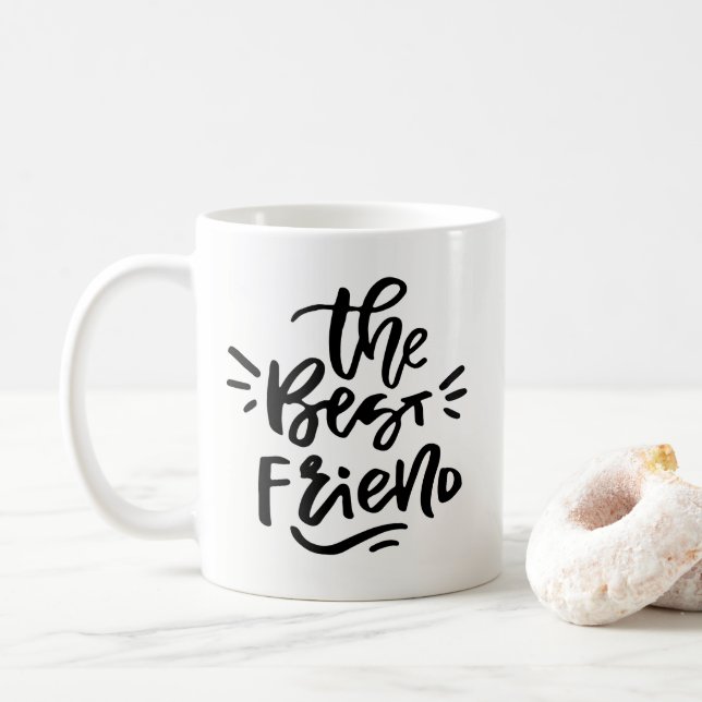Black Hand Letter Zitat die beste Tasse für Freund (Mit Donut)