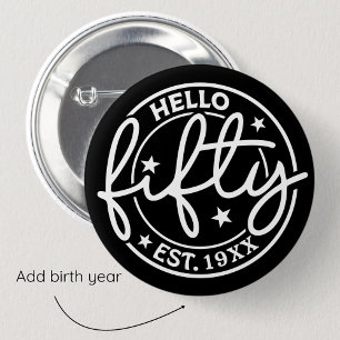 Black Hello 50. Geburtstag Button
