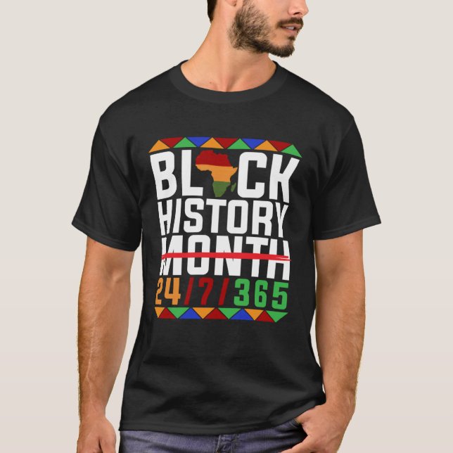 Black History 247365 Proud African Amercian Men Wo T-Shirt (Vorderseite)