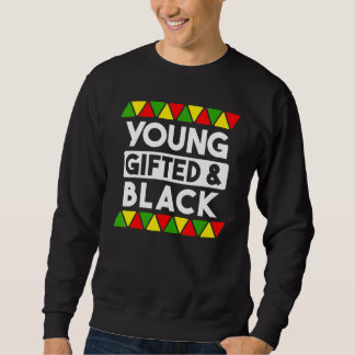 Black History African Black Pr Sweatshirt