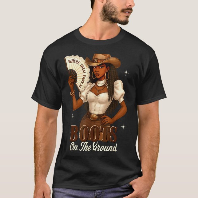 Black History Boots On The Ground Cowgirl Western  T-Shirt (Vorderseite)