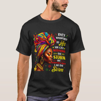 Black History, die sie ihr zuflüsterten Melanin-Kö T-Shirt