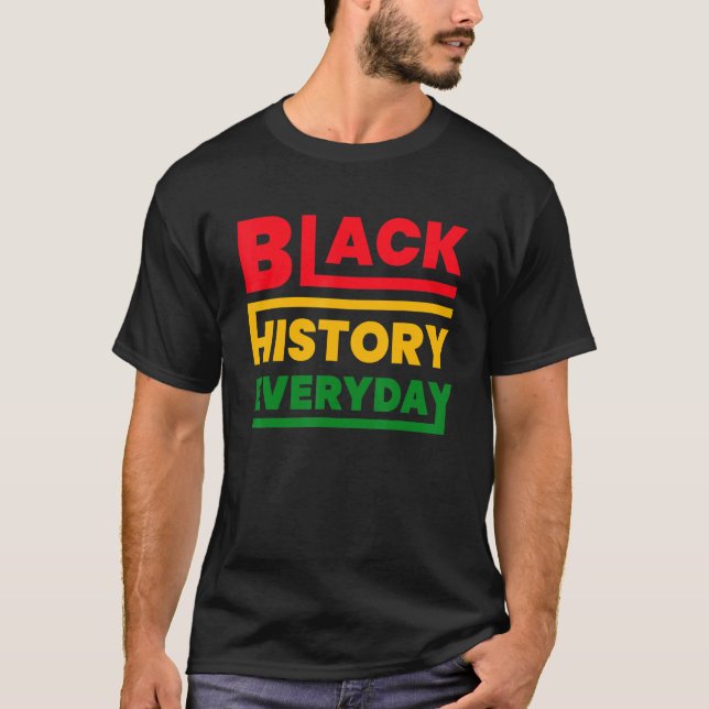 Black History Everyday   Black History Month Celeb T-Shirt (Vorderseite)