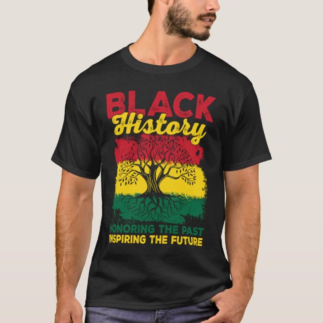 Black History Honoring Past Inspiring Future Melan T-Shirt (Vorderseite)