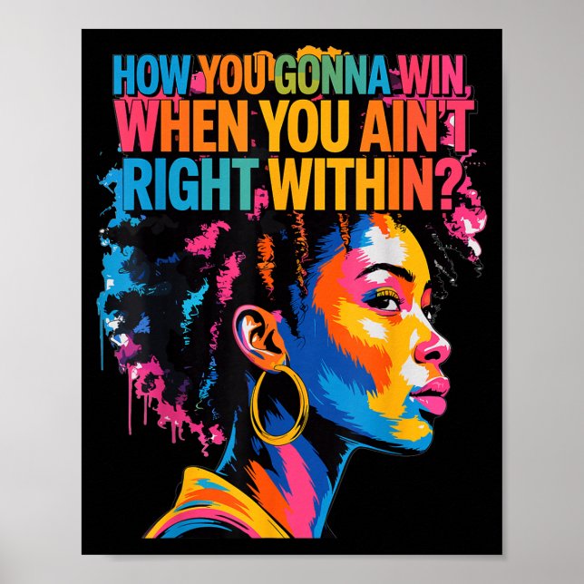 Black History How You Gonna Win When You Ain't Rig Poster (Vorne)