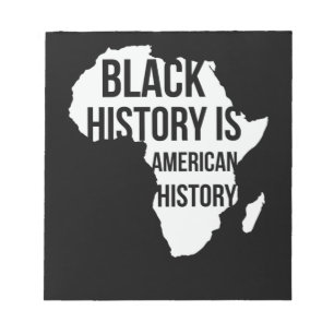 Black History Is American History (2) Notizblock