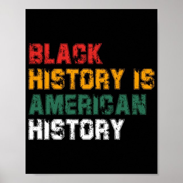 Black History Is American History (4) Poster (Vorne)