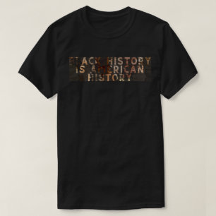 Black History is American History BHM T - Shirt