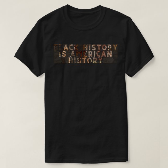 Black History is American History BHM T - Shirt (Design vorne)